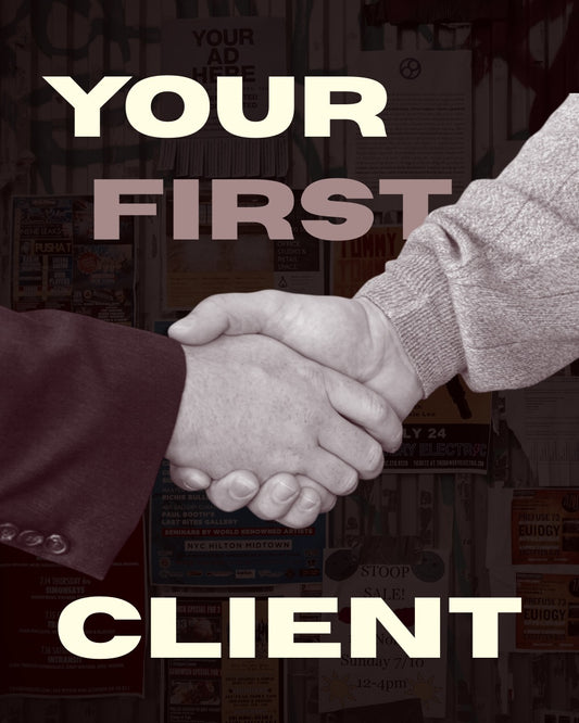 Your First Client : Learn how to make your first advertising buck